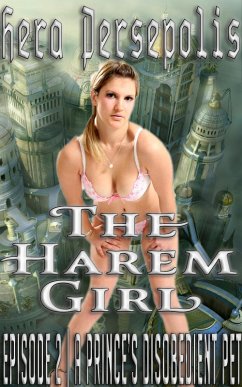 Cover The Harem Girl 2: A Prince's Disobedient Pet (eBook, ePUB)