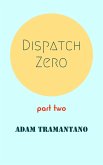 Dispatch Zero part two (eBook, ePUB)