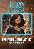 Clea, The Ethical Hacker - Operación: Zero Bullying (eBook, ePUB)