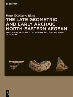 The Late Geometric and Early Archaic North-Eastern Aegean (eBook, PDF) - Ilieva, Petya Velichkova