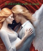 It All Ends with a Seed (Lucifer's Forbidden Fruit, #2) (eBook, ePUB)