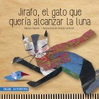 Jirafo, el gato que quería alcanzar la luna (eBook, ePUB)