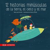 12 historias minúsculas de la tierra, el cielo y el mar (eBook, ePUB)