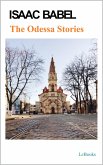 The Odessa Stories - Isaac Babel (eBook, ePUB)