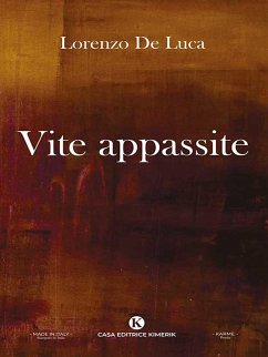 Vite appassite (eBook, ePUB) - De Luca, Lorenzo