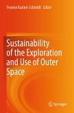 Sustainability of the Exploration and Use of Outer Space (eBook, PDF)