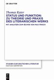 Status und Funktion: Zu Theorie und Praxis des literarischen Werks (eBook, PDF)