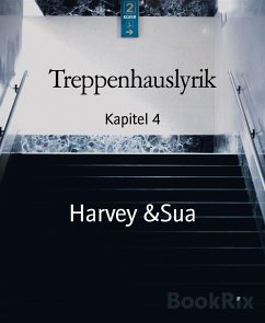 Treppenhauslyrik (eBook, ePUB) - &amp;Sua, Harvey