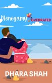 Monogamy is Overrated (eBook, ePUB)