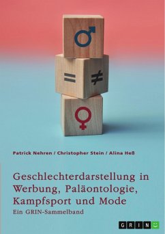 Geschlechterdarstellung in Werbung, Paläontologie, Kampfsport und Mode. Analysen und Perspektiven (eBook, PDF)