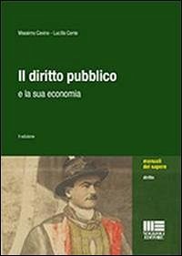 Il diritto pubblico e la sua economia - Cavino, Massimo; Conte, Lucilla