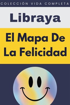 Cover El Mapa De La Felicidad (Colección Vida Completa, #4) (eBook, ePUB)