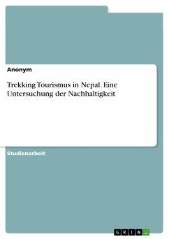 Trekking Tourismus in Nepal. Eine Untersuchung der Nachhaltigkeit (eBook, PDF)