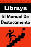El Manual De Destacamento (Colección Vida Completa, #9) (eBook, ePUB)