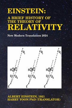 Einstein: A Brief History of the Theory of Relativity (eBook, ePUB) - Einstein, Albert; Yoon, Harry