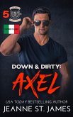 Down & Dirty: Axel (eBook, ePUB)