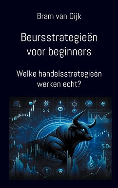 Beursstrategieën voor beginners (eBook, ePUB) - van Dijk, Bram
