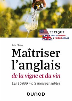 Maîtriser l'anglais de la vigne et du vin - 2e éd. (eBook, ePUB) - Glatre, Eric