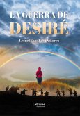La guerra de Desiré (eBook, ePUB)