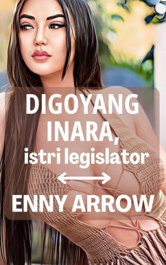 Cover Digoyang Inara, Istri Legislator (eBook, ePUB)