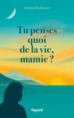 Cover Tu penses quoi de la vie, mamie ? (eBook, ePUB)