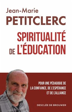 Spiritualité de l'éducation (eBook, ePUB) Cover Spiritualité de l'éducation (eBook, ePUB)