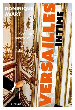Versailles intime (eBook, ePUB) - Avart, Dominique