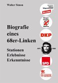 Biografie eines 68er-Linken (eBook, ePUB)