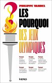 Les Pourquoi des Jeux Olympiques ! (eBook, ePUB)