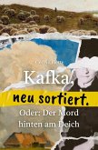 Kafka, neu sortiert (eBook, ePUB)