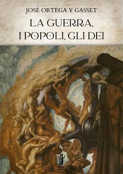 La guerra, i popoli, gli Dei (eBook, ePUB) - Ortega y Gasset, José