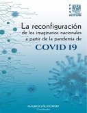 La reconfiguración de los imaginarios nacionales a partir de la pandemia de COVID 19 (eBook, ePUB)