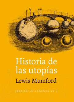 Historia de las utopías (eBook, ePUB) - Mumford, Lewis