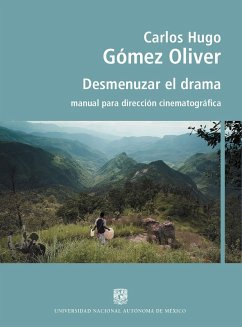 Cover Desmenuzar el drama. Manual para dirección cinematográfica (eBook, ePUB)