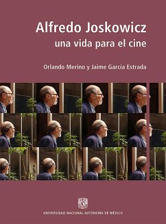 Cover Alfredo Joskowicz: Una vida para el cine (eBook, ePUB)
