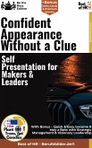 Confident Appearance Without a Clue – Self-Presentation for Makers & Leaders (eBook, ePUB)