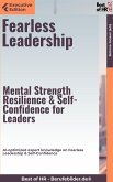 Fearless Leadership – Mental Strength, Resilience, & Self-Confidence for Leaders (eBook, ePUB)