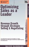 Optimizing Sales as a Leader – Revenue Growth through Strategic Selling & Negotiating (eBook, ePUB)