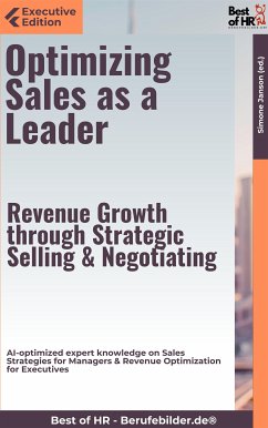 Optimizing Sales as a Leader – Revenue Growth through Strategic Selling & Negotiating (eBook, ePUB) - Janson, Simone