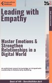 Leading with Empathy – Master Emotions & Strengthen Relationships in a Digital World (eBook, ePUB)