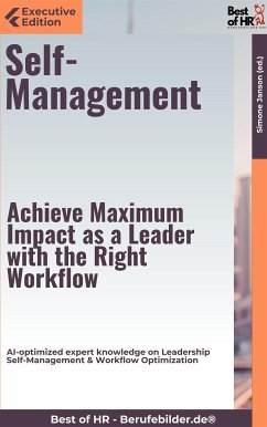 Self-Management – Achieve Maximum Impact as a Leader with the Right Workflow (eBook, ePUB) - Janson, Simone