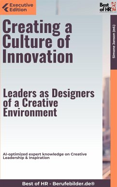 Creating a Culture of Innovation – Leaders as Designers of a Creative Environment (eBook, ePUB) - Janson, Simone