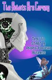 The Robots Are Coming: Time to Start a People-Focused Business (Financial Freedom, #228) (eBook, ePUB)