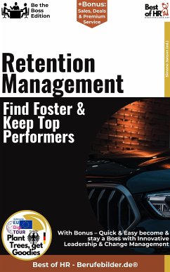 Retention Management – Find, Foster, & Keep Top Performers (eBook, ePUB) - Janson, Simone