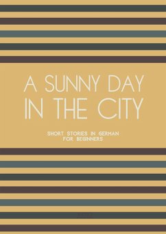 Cover A Sunny Day in the City: Short Stories in German for Beginners (eBook, ePUB)