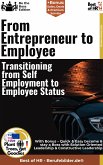 From Entrepreneur to Employee – Transitioning from Self-Employment to Employee Status (eBook, ePUB)