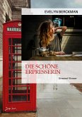DIE SCHÖNE ERPRESSERIN (eBook, ePUB)