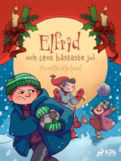 Elfrid och Leos bästaste jul (eBook, ePUB) - Oljelund, Pernilla