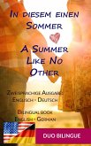 In diesem einen Sommer / A Summer Like No Other (Zweisprachige Ausgabe: Englisch-Deutsch) (eBook, ePUB)
