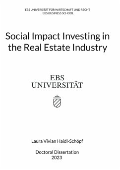 Social Impact Investing in the Real Estate Industry (eBook, ePUB) - Haidl-Schöpf, Laura Vivian